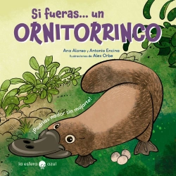 Bertrand.pt - Si Fueras Un Ornitorrinco