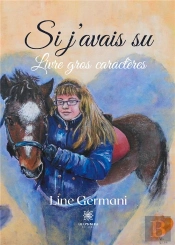 Si J Avais Su Livre Gros Caracteres