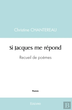 Bertrand.pt - Si Jacques Me Répond : Recueil De Poèmes