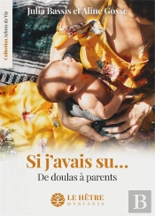 Si J'Avais Su... De Doulas À Parents