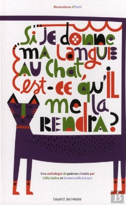 Bertrand.pt - Si Je Donne Ma Langue Au Chat, Est-Ce Qu'Il Me La Rendra ? Anthologie De Poèmes