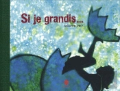 Si Je Grandis...