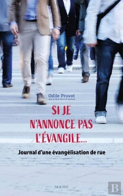Bertrand.pt - Si Je N'Annonce Pas L'Evangile... Journal D'Une Évangélisation De Rue