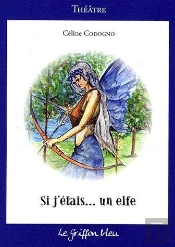 Si J'Etais... Un Elfe