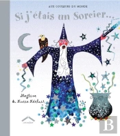 Si J'Étais Un Sorcier ...