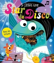 Si J'Étais Une Star Du Disco