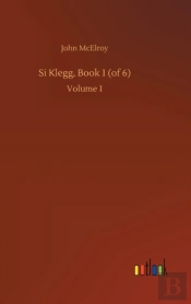 Si Klegg, Book 1 (Of 6)