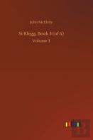 Si Klegg, Book 3 (Of 6)