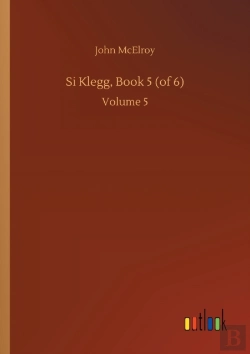 Bertrand.pt - Si Klegg, Book 5 (Of 6)