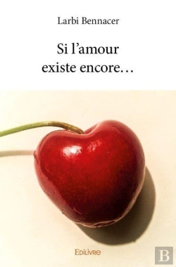 Bertrand.pt - Si L Amour Existe Encore