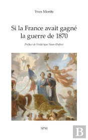 Si La France Avait Gagné La Guerre De 1870