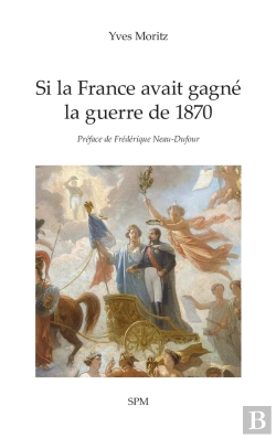 Bertrand.pt - Si La France Avait Gagné La Guerre De 1870