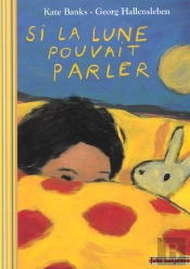 Si La Lune Pouvait Parler