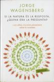 Si La Natura És La Resposta, ¿Quina Era La Pregunta?