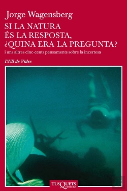 Bertrand.pt - Si La Natura És La Resposta, ¿Quina Era La Pregunta?