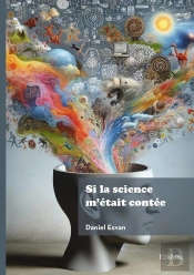 Si La Science M'Était Contée