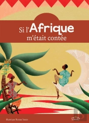 Si L'Afrique M'Était Contée