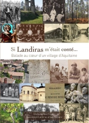 Si Landiras M'Était Conté... Balade Au Coeur D'Un Village Aquitain