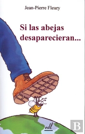 Si Las Abejas Desaparecieran