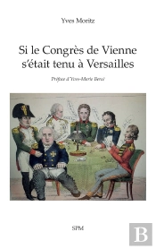 Si Le Congrès De Vienne S'Était Tenu À Versailles