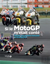 Si Le Moto Gp M'Était Conté