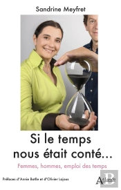 Si Le Temps Nous Était Conté... Femmes, Hommes, Emploi Des Temps