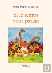 Si Le Temps Vous Parlait