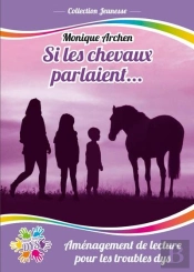 Si Les Chevaux Parlaient....