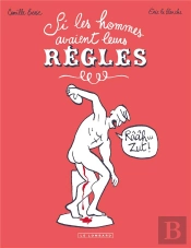 Si Les Hommes Avaient Leurs Règles
