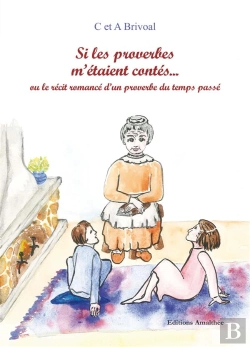 Bertrand.pt - Si Les Proverbes M'Etaient Contes  Ou Le Recit Romance D'Un Proverbe Du Temps Passe
