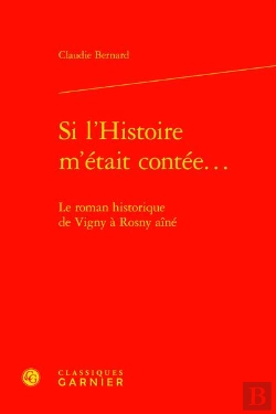 Bertrand.pt - Si L'Histoire M'Etait Contee... - Le Roman Historique De Vigny A Rosny Aine
