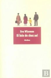 Si Loin De Chez Soi