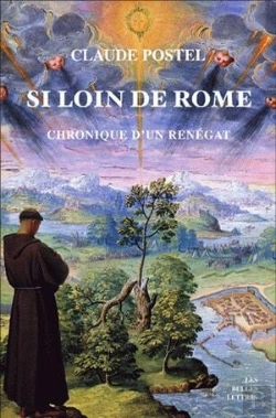 Bertrand.pt - Si Loin De Rome ; Chronique D'Un Renégat