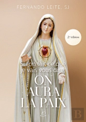 Si l'on Fait ce que Je Vais Vou Dire, on Aura la Paix