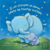 Si Los Animales Se Dieran Besos De Buenas Noches