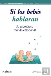 Si Los Bebés Hablaran