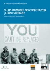 Si Los Hombres No Construyen ¿Cómo Vivirán?