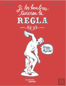 Bertrand.pt - Si Los Hombres Tuvieran La Regla