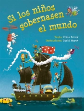 Si Los Niños Gobernasen El Mundo