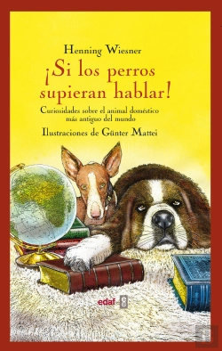 Bertrand.pt - ¡Si Los Perros Supieran Hablar!