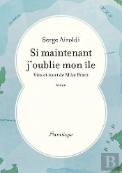 Si Maintenant J'Oublie Mon Ile - Vies Et Mort De Mike Brant