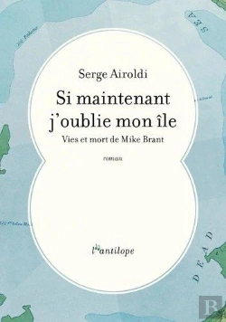 Bertrand.pt - Si Maintenant J'Oublie Mon Ile - Vies Et Mort De Mike Brant