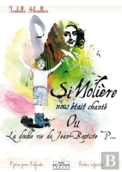 Si Moliere Nous Etait Chante - Materiel