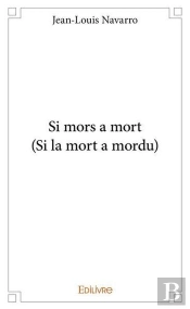 Si Mors A Mort (Si La Mort A Mordu)