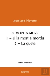 Si Mort A Mors  1 - Si La Mort A Mordu  2 - La Quete