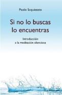 Si No Lo Buscas Lo Encuentras