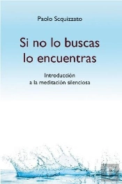Si No Lo Buscas Lo Encuentras