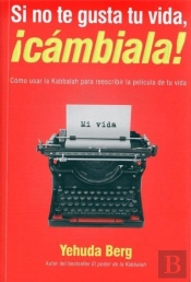 Si No Te Gusta Tu Vida Cambiala