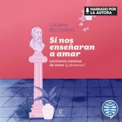 Si Nos Enseñaran A Amar