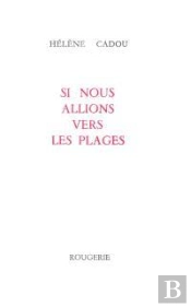 Si Nous Allions Vers Les Plages